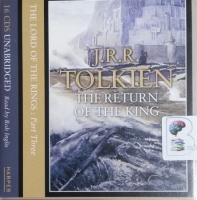 The Lord of the Rings - Part 3 The Return of the King written by J.R.R. Tolkien performed by Rob Inglis on CD (Unabridged)